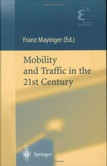 Mobility and traffic in the 21st century