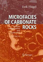 Microfacies of carbonate rocks. Analysis,interpretation and application.