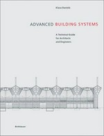 Advanced building systems: a technical guide for architects and engineer