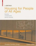 Housing for people of all ages: flexible, unrestricted, senior-friendly
