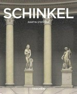 K. F. Schinkel: 1781-1841 an Architect in the Service of Beauty
