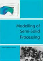 Modelling of semi-solid processing