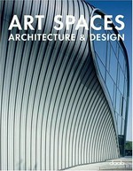 Art spaces: architecture & design