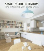 Small & chic interiors: how to make the most of mini spaces