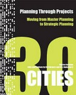 Planning through projects. Moving from master planning to strategic planning-30 cities.