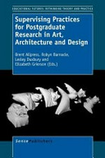 Supervising practices for postgraduate research in art, architecture and design
