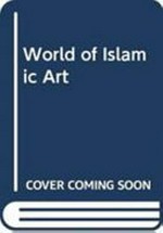 The world of islamic art
