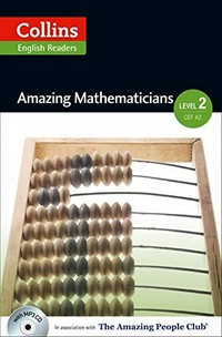 Amazing mathematicians: Level 2 pre-intermediate 790 headwords