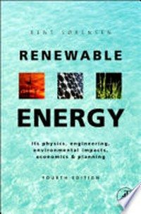 Renewable energy: physics, engineering, environmental impacts, economics & planning