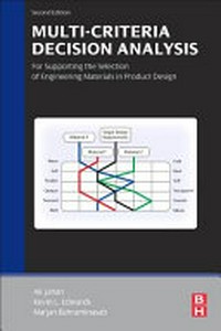 Multi-criteria decision analysis: for supporting the selection of engineering materials in product design
