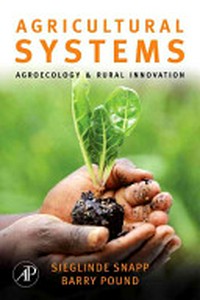 Agricultural systems : agroecology and rural innovation for development