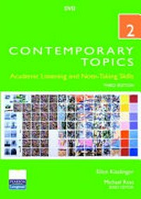 Contemporary topics 2 high intermediate: academic listening and note-taking skills