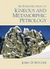 An Introduction to Igneous and Metamorphic Petrology.