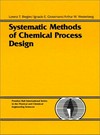 Systematic methods of chemical process design.
