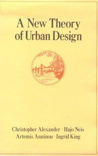A New theory of urban design.