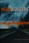 Megadisasters. predicting the next catastrophe.