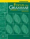 Focus on grammar WB: An intermediate course for Refrence and practise