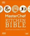 Masterchef kitchen bible: everything you need to take your cooking to the next level
