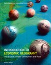 An Introduction to economic geography: globalization, uneven development and place.