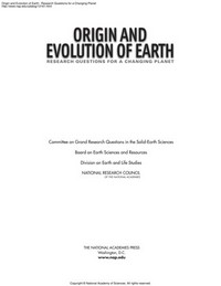Origin and evolution of earth: research questions for a changing planet