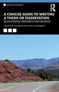 A concise guide to writing a thesis or dissertation: educational research and beyond
