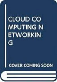 Cloud computing networking: theory, practice and development