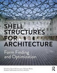 Shell structures for architecture : form finding and optimization /