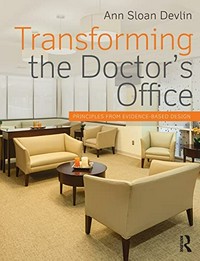 Transforming the doctor's office: principles from evidence-based design
