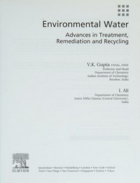 Environmental water: advances in treatment, remediation and recycling