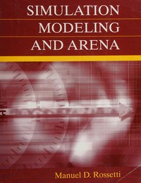 Simulation modeling and Arena
