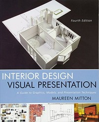 Interior design visual presentation: a guide to graphics, models, and presentation techniques