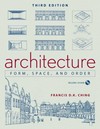 Architecture. Form, Space, & Order.