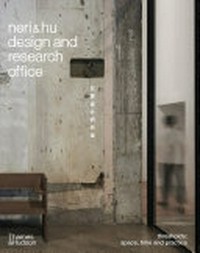 Neri & Hu design and research office : thresholds: space, time and practice
