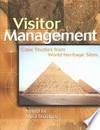Visitor management: case studies from World Heritage sites