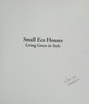 Small Eco houses: living green in style.