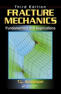 Fracture mechanics: fundamentals and applications