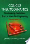 Concise thermodynamics : principles and applications in physical science and engineering /