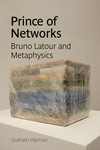 Prince of networks. Bruno latour and metaphysics.