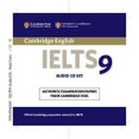 Cambridge English IELTS 9 audio cd set: authentic examination papers from Cambridge ESOL