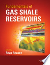Fundamentals of gas shale reservoirs