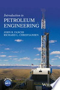 Introduction to petroleum engineering