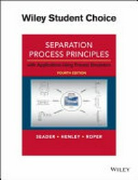 Separation process principles with applications using process simulators