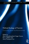Political ecology of tourism: community, power and the environment