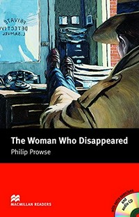 The Woman Who Disappeared. Intermediate level.