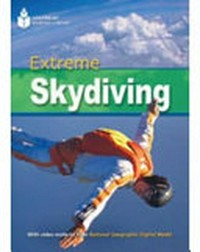 Extreme skydiving: B2. Upper- Intermediate. 2200 headwords