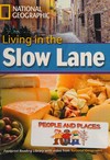 Living in the slow lane: C1. Advanced. 3000 headwords