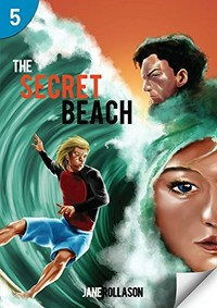 The Secret beach: A1/ A2. Elementary. 700 headwords. Level 5