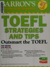 TOEFL strategies and tips: Outsmart the TOEFL