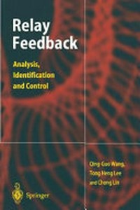 Relay feedback: analysis, identification, and control