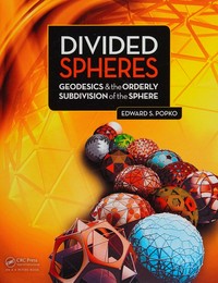 Divided spheres: geodesics and the orderly subdivision of the sphere